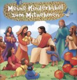 Meine Kinderbibel zum Mitnehmen