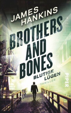 Brothers and Bones - Blutige Lügen - Hankins, James