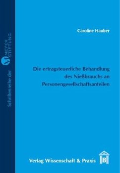 Cover Die ertragsteuerliche Behandlung des Nießbrauchs an Personengesellschaftsanteilen.