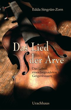 Das Lied der Arve (eBook, ePUB) - Singrün-Zorn, Edda