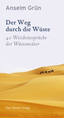 Der Weg durch die Wüste - Grün, Anselm