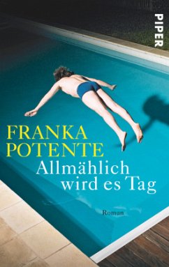 Allmählich wird es Tag - Potente, Franka