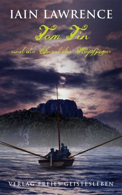 Tom Tin und die Insel der Kopfjäger (eBook, ePUB) - Lawrence, Iain