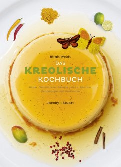 Das kreolische Kochbuch - Weidt, Birgit