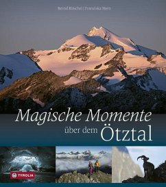 Magische Momente über dem Ötztal - Ritschel, Bernd;Horn, Franziska