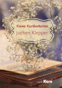 Kleine Kostbarkeiten - Jochen Klepper - Klepper, Jochen