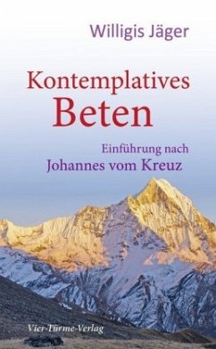 Kontemplatives Beten - Jäger, Willigis