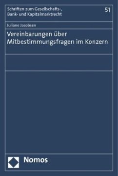 Vereinbarungen über Mitbestimmungsfragen im Konzern - Jacobsen, Juliane