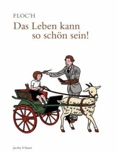 Das Leben kann so schön sein! - Floc'h