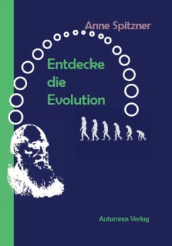 Entdecke die Evolution - Spitzner, Anne