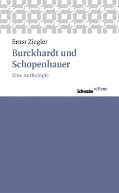 Burckhardt und Schopenhauer - Ziegler, Ernst