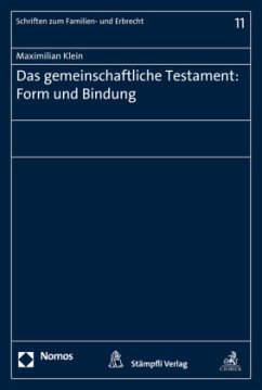 Das gemeinschaftliche Testament: Form und Bindung - Klein, Maximilian