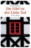 Die Eifel ist der Liebe Tod