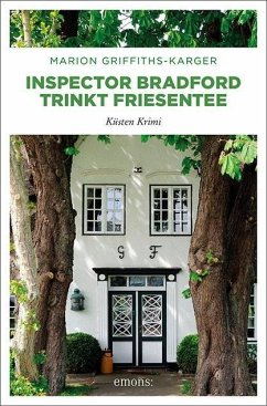Inspector Bradford trinkt Friesentee - Griffiths-Karger, Marion