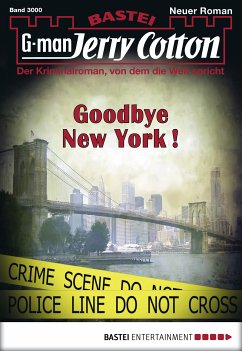 Goodbye New York! / Jerry Cotton Bd.3000 (eBook, ePUB) - Cotton, Jerry