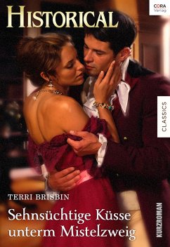Sehnsüchtige Küsse unterm Mistelzweig (eBook, ePUB) - Brisbin, Terri