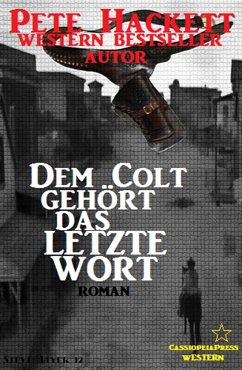 Dem Colt gehört das letzte Wort (eBook, ePUB) - Hackett, Pete