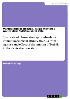 Synthesis of chromatography adsorbent immobilized metal affinity (IMAC) from agarose and effect of the amount of NaBH4 in the derivatization step (eBook, PDF) - Romero, Marcelo Ricardo; Montero, Felipe; Slenk, Walter; Juárez Data, Martín