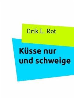 Cover Küsse nur und schweige (eBook, ePUB)