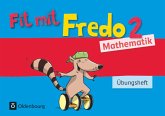 Fredo Mathematik Ausgabe A 2. Schuljahr. Übungsheft / Fit mit Fredo Bd.2