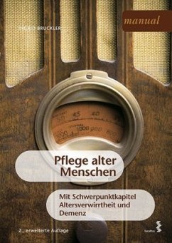 Pflege alter Menschen - Bruckler, Ingrid