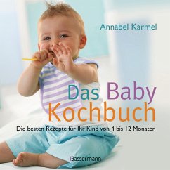Das Babykochbuch - Karmel, Annabel