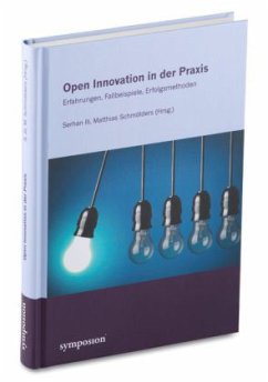 Open Innovation in der Praxis - Schmölders, Matthias