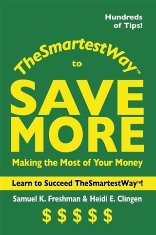 Smartest Way to Save More (eBook, ePUB) Smartest Way to Save More (eBook, ePUB)