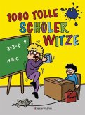 1.000 tolle Schülerwitze 1.000 tolle Schülerwitze