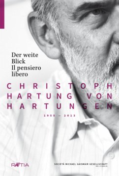 Der weite Blick Il pensiero libero - Hartungen, Christoph von