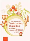 Guida pratica al giardino in casa (eBook, ePUB)