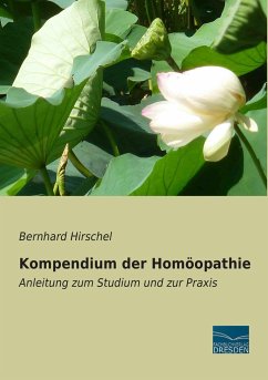 Kompendium der Homöopathie - Hirschel, Bernhard