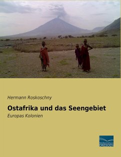 Ostafrika und das Seengebiet - Roskoschny, Hermann