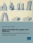 Spiel und Arbeit für Jungen und Mädchen