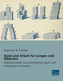 Spiel und Arbeit für Jungen und Mädchen - Elm, Hugo