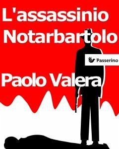 L'assassinio Notarbartolo (eBook, ePUB) - Valera, Paolo