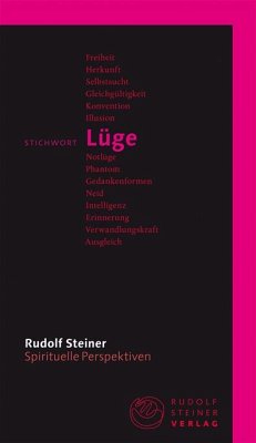 Stichwort Lüge - Steiner, Rudolf