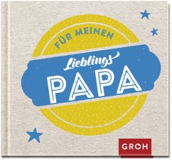 Für meinen Lieblingspapa - Groh Verlag