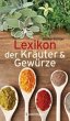 Lexikon der Kräuter & Gewürze - Bild 1