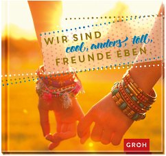Cover Wir sind cool, anders, toll, Freunde eben.