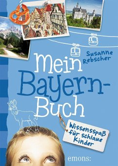 Mein Bayern-Buch - Rebscher, Susanne