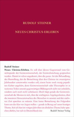 Neues Christus-Erleben - Steiner, Rudolf