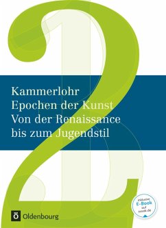 Kammerlohr - Epochen der Kunst Neu 02: Von der Renaissance bis zum Jugendstil - Rachow, Gerlinde;Klima, Sigrid;Partsch, Susanna