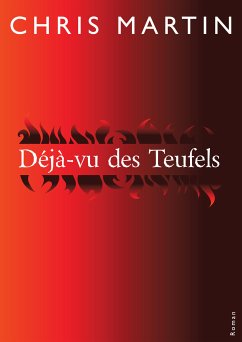 Déjà-vu des Teufels (eBook, ePUB) - MARTIN, Chris