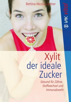 Xylit (eBook, ePUB) - Lindner, Bettina-Nicola