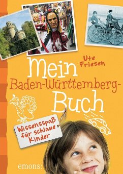 Mein Baden-Württemberg-Buch - Friesen, Ute