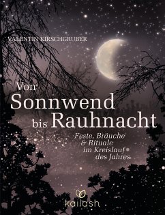 Von Sonnwend bis Rauhnacht - Kirschgruber, Valentin