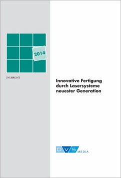 Innovative Fertigung durch Lasersysteme neuester Generation
