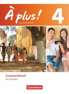 À plus! Nouvelle édition. Band 4. Grammatikheft - Gregor, Gertraud