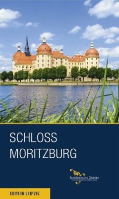 Schloss Moritzburg und Fasanenschlösschen - Donath, Matthias;Hensel, Margitta